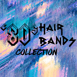 The 80's Hair Band Collection  ****** <span style="text-decoration: underline; color: #dc1212;"><em><strong>YOU MUST UTILIZE THE DROP DOWN TO MAKE YOUR SELECTIONS