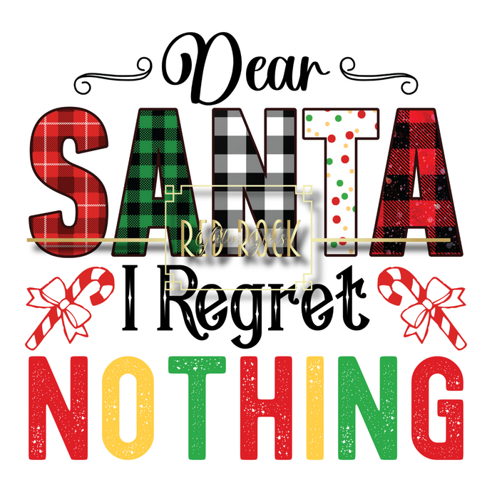 Dear Santa I Regret Nothing CC