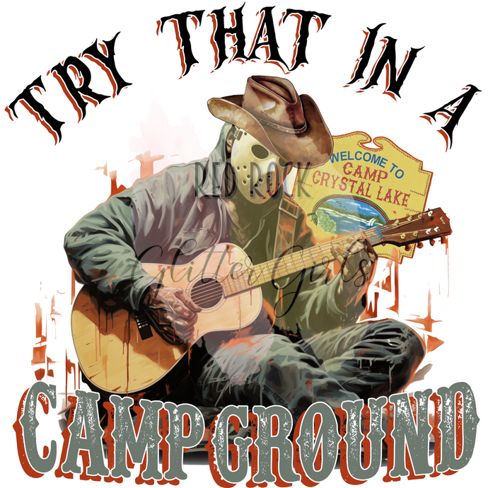 Try That In A Campground