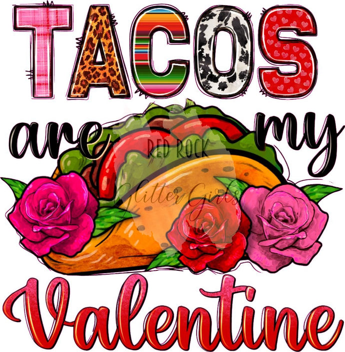 Tacos Are My Valentine