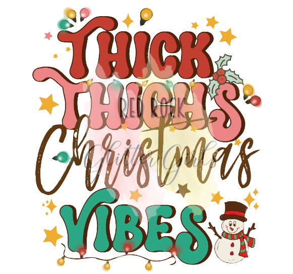 Thick Thighs Christmas Vibes - Retro