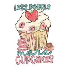 Load image into Gallery viewer, Less People More Cupcakes
