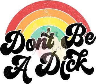 Don't Be A Dick - White Vinyl Decal